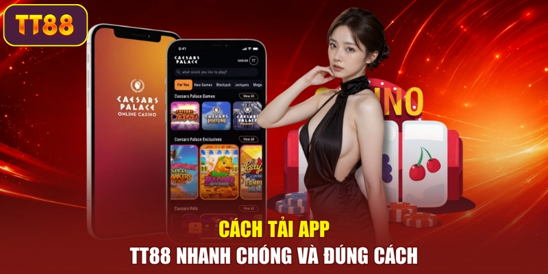 Cách tải app TT88 nhanh chóng và đúng cách